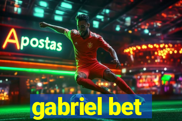 gabriel bet