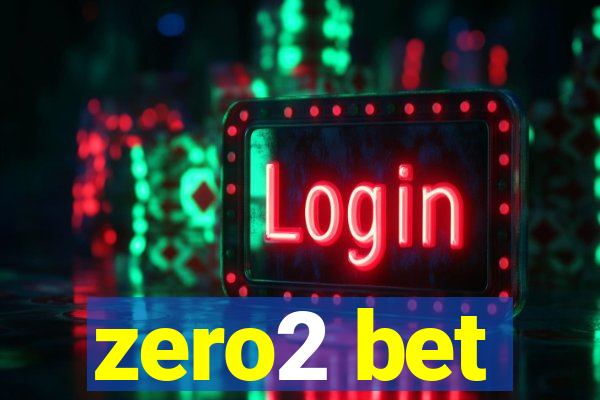 zero2 bet