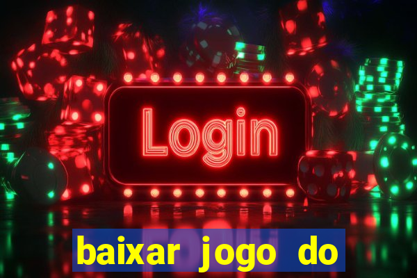 baixar jogo do tigre oficial