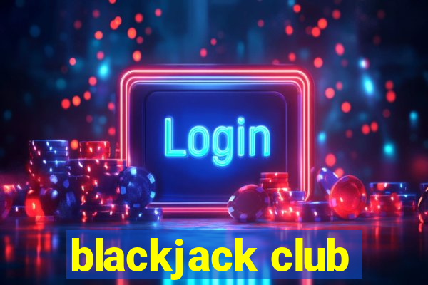 blackjack club