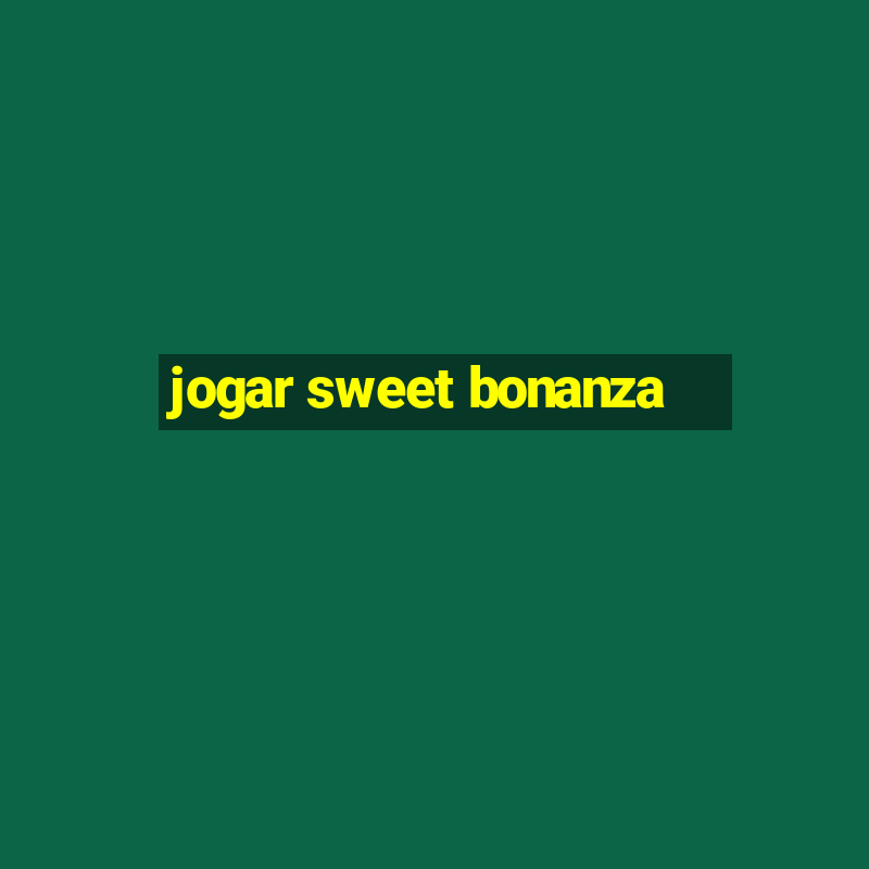 jogar sweet bonanza