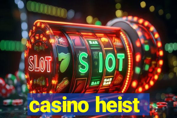 casino heist