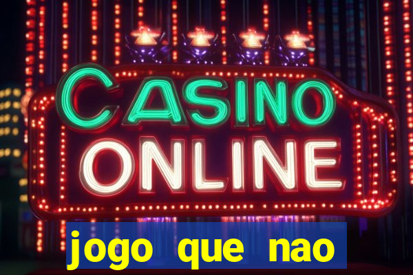 jogo que nao precisa de deposito