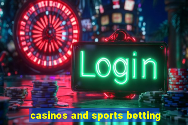 casinos and sports betting