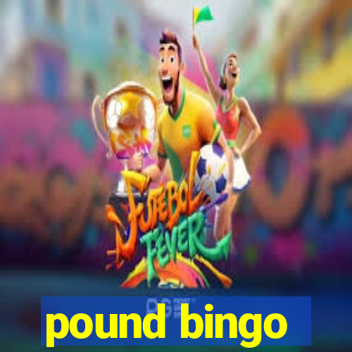 pound bingo