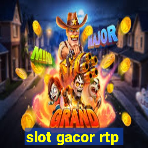 slot gacor rtp