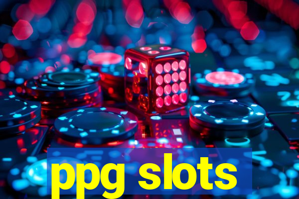 ppg slots