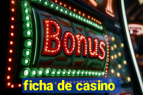 ficha de casino