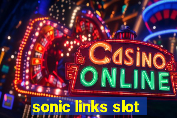 sonic links slot