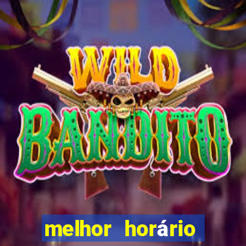 melhor horário fortune mouse