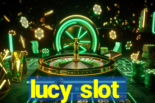 lucy slot