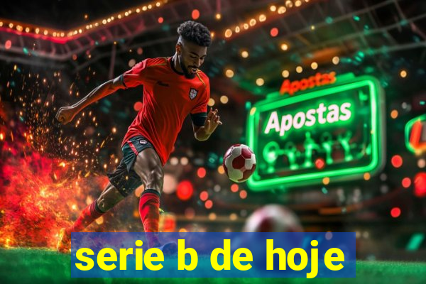 serie b de hoje