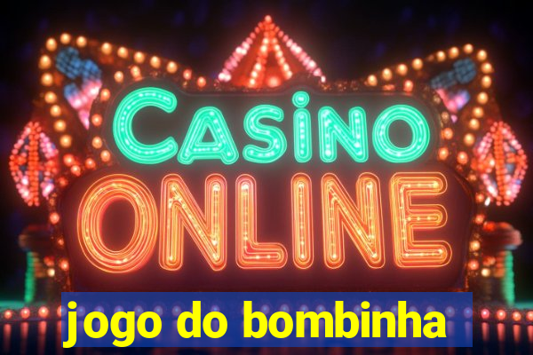 jogo do bombinha