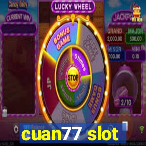 cuan77 slot