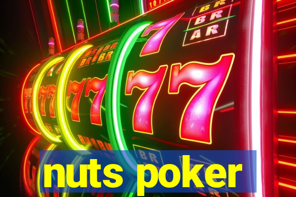 nuts poker