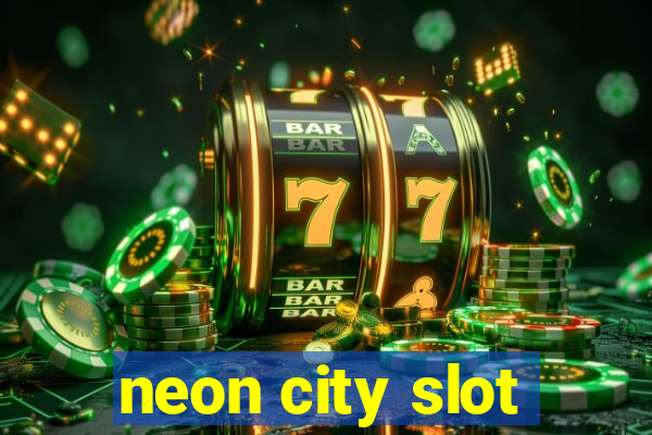 neon city slot