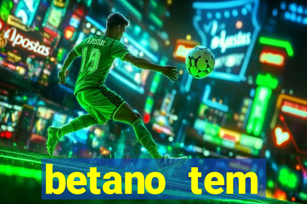 betano tem pagamento antecipado