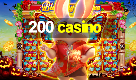 200 casino