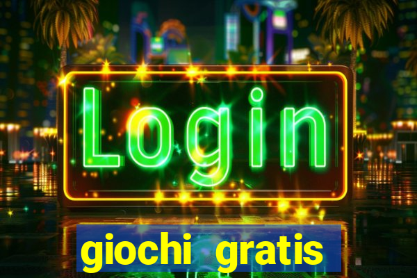 giochi gratis online slot machine