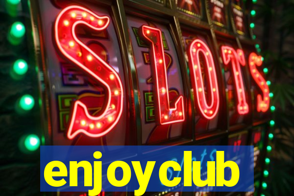 enjoyclub