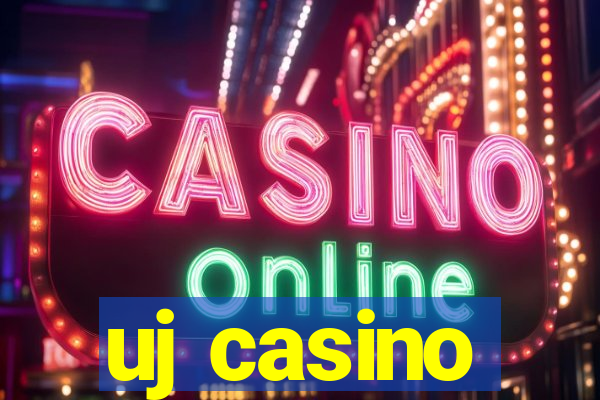 uj casino