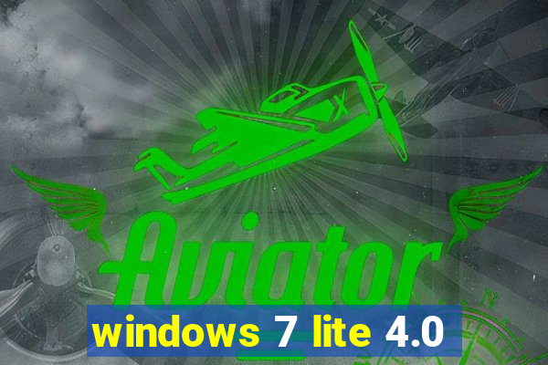 windows 7 lite 4.0