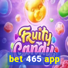 bet 465 app