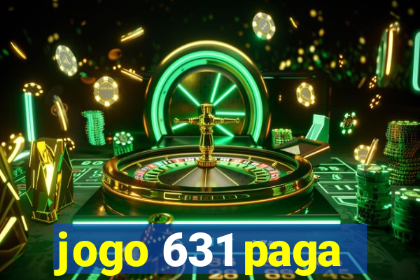 jogo 631 paga