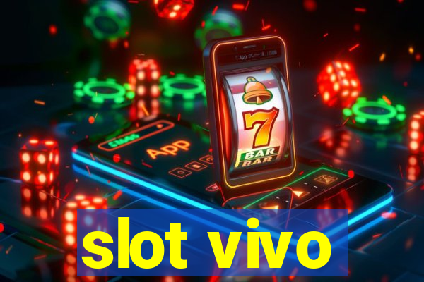 slot vivo