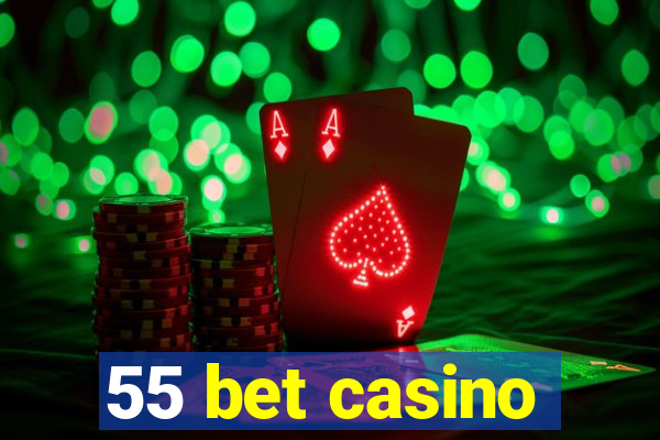 55 bet casino