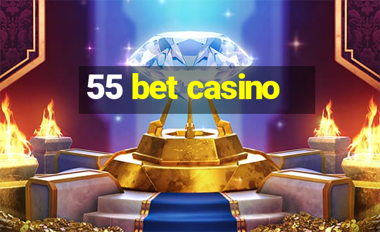 55 bet casino