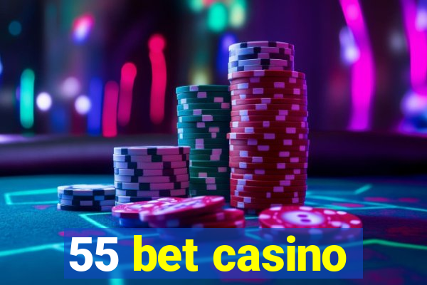 55 bet casino