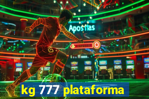 kg 777 plataforma