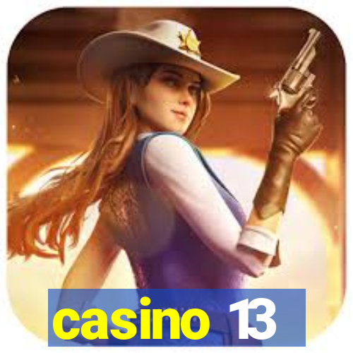 casino 13