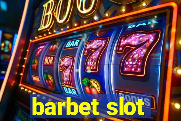 barbet slot