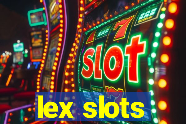 lex slots