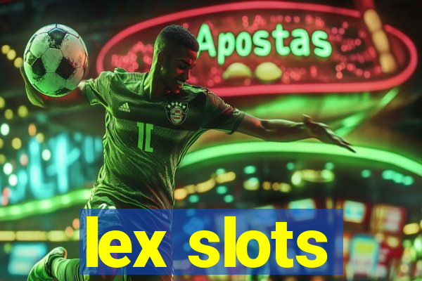 lex slots