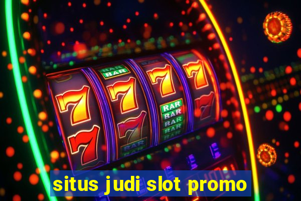 situs judi slot promo