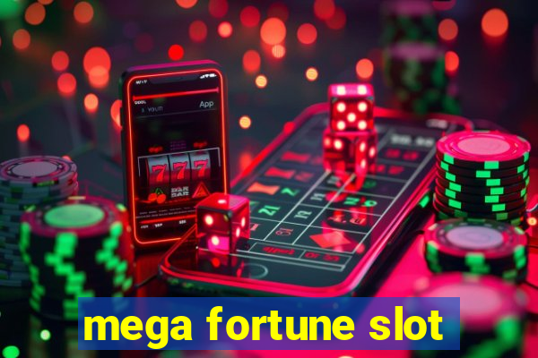 mega fortune slot