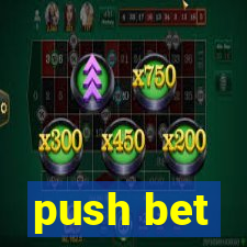 push bet