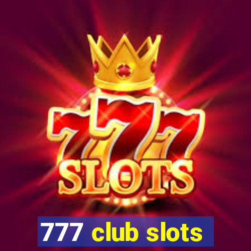 777 club slots