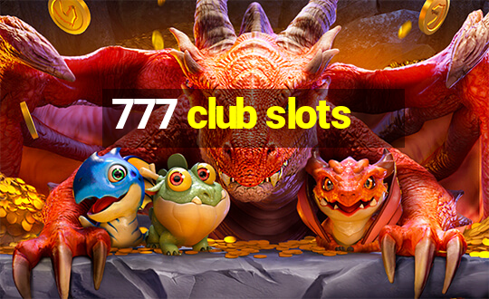 777 club slots