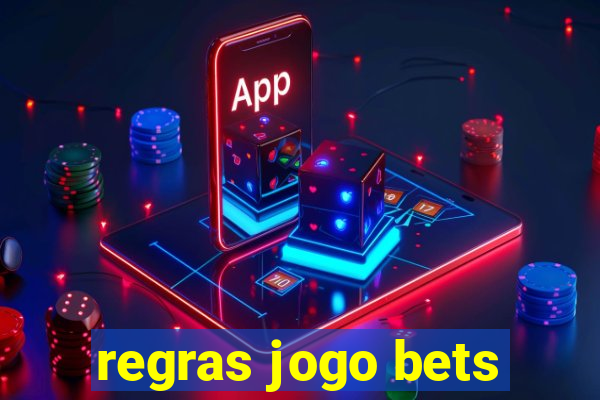 regras jogo bets