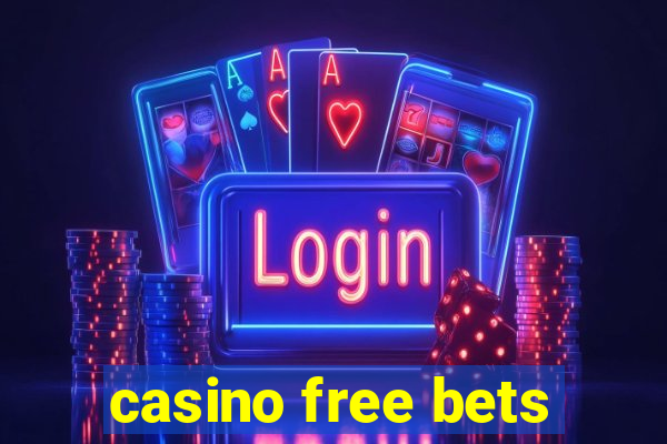 casino free bets