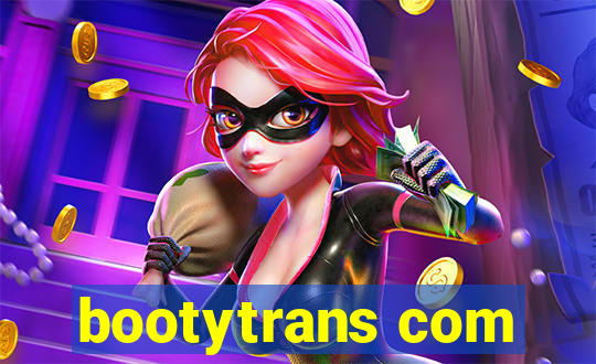 bootytrans com