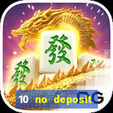 10 no deposit casino bonuses