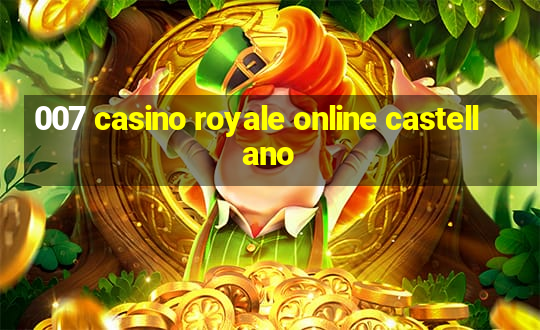 007 casino royale online castellano