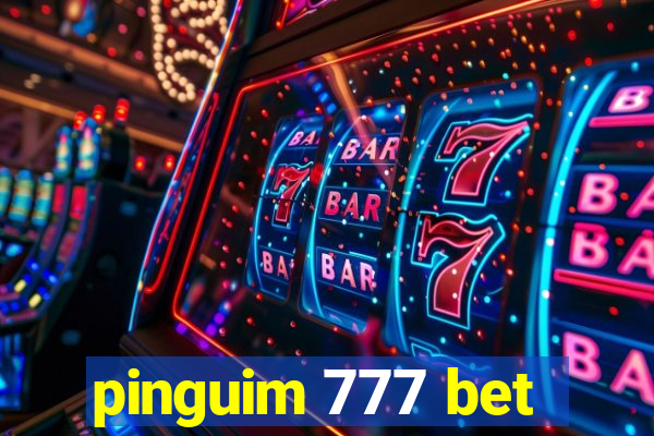 pinguim 777 bet