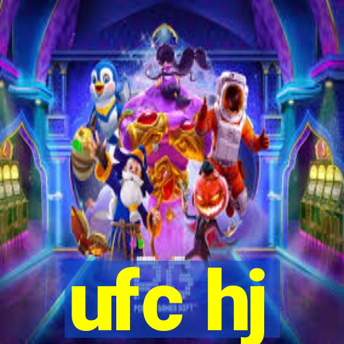 ufc hj