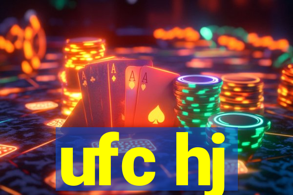 ufc hj